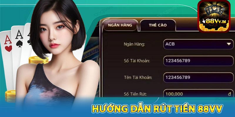 hướng dẫn rút tièn 88VV